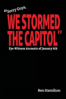 Front cover_Sorry Guys, We Stormed the Capitol