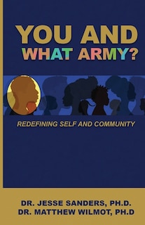 Front cover_You and What Army? Redefining Self and Community