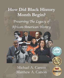 How Did Black History Month Begin?: Preserving the Legacy of African-American History