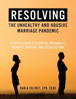Front cover_Resolving the Unhealthy and Abusive Marriage Pandemic