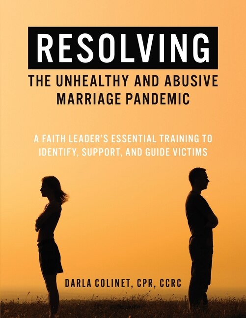 Front cover_Resolving the Unhealthy and Abusive Marriage Pandemic