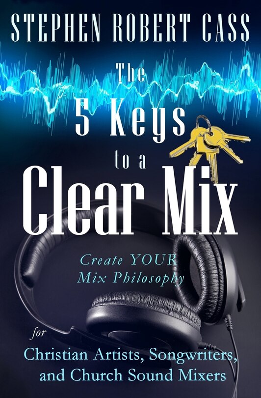 Couverture_The 5 Keys to a Clear Mix