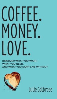 Front cover_Coffee. Money. Love.
