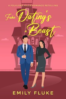 Couverture_Fake Dating's a Beast