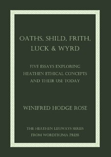 Front cover_Oaths, Shild, Frith, Luck & Wyrd