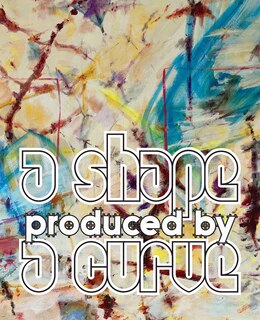 Couverture_A Shape Produced by a Curve