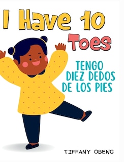 Couverture_I Have 10 Toes / Tengo Diez Dedos De Los Pies