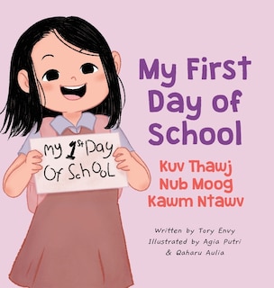 Couverture_My First Day of School - Kuv Thawj Nub Moog Kawm Ntawv