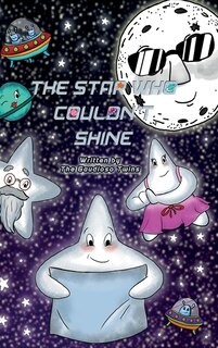 Front cover_The Star Who Couldn't Shine