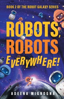 Front cover_Robots, Robots Everywhere!