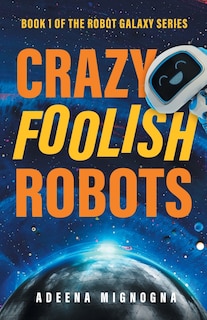 Front cover_Crazy Foolish Robots