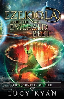 Front cover_Ezekiola and the Emerald Belt