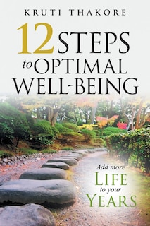 12 Steps To Optimal Well-Being