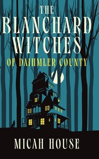 Couverture_The Blanchard Witches of Daihmler County