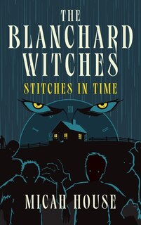 Front cover_The Blanchard Witches