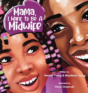 Couverture_Mama, I Want To Be A Midwife