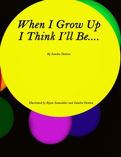 Couverture_When I Grow Up I Think I'll Be.....