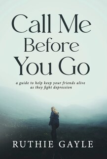 Front cover_Call Me Before You Go
