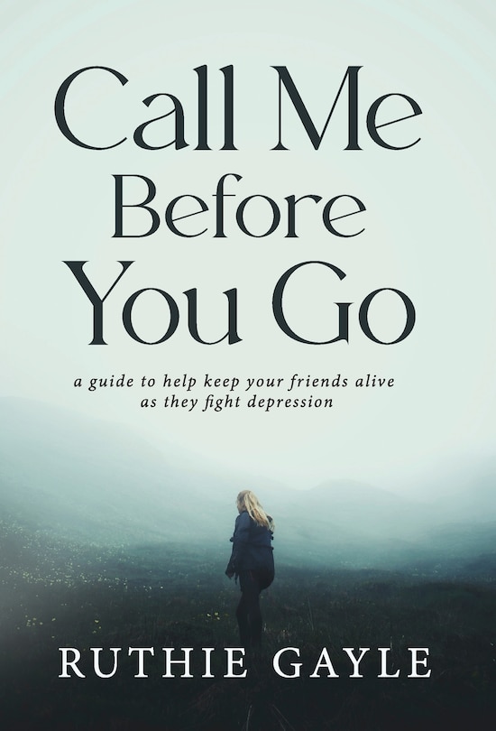 Front cover_Call Me Before You Go