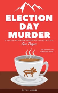 Front cover_Election Day Murder