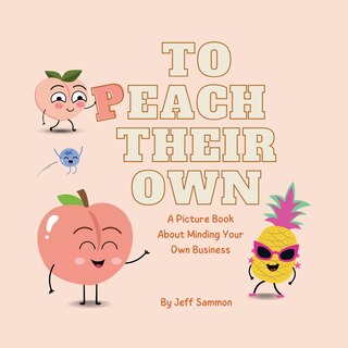 Front cover_To Peach Their Own