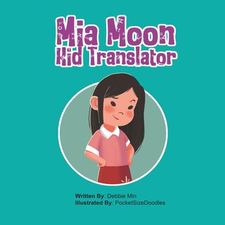 Front cover_Mia Moon, Kid Translator