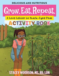 Couverture_Grow. Eat. Repeat. A Love Letter to Black-Eyed Peas Activity Book