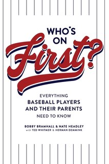 Couverture_Who's on First? Everything Baseball Players and Their Parents Need to Know