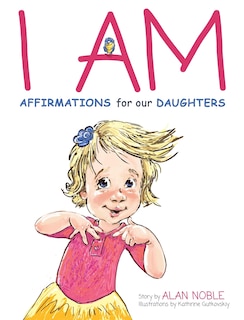 Front cover_I AM, Affirmations For Our Daughters