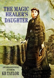 Front cover_The Magic Healer's Daughter