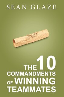 Couverture_The 10 Commandments of Winning Teammates
