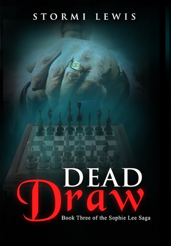 Dead Draw: Book Three of the Sophie Lee Saga