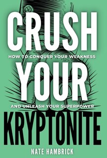 Couverture_Crush Your Kryptonite