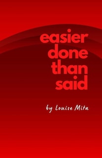 Front cover_Easier Done Than Said