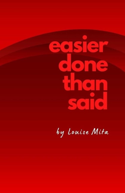 Front cover_Easier Done Than Said