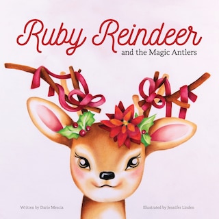 Front cover_Ruby Reindeer and the Magic Antlers