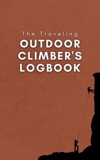 Front cover_The Traveling Outdoor Climber's Logbook