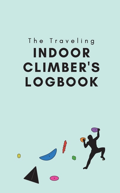 Front cover_The Traveling Indoor Climber's Logbook