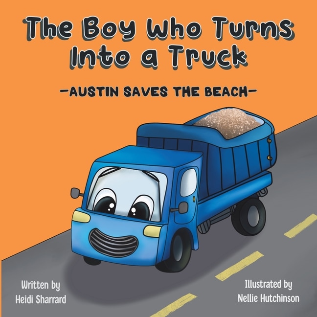 Front cover_The Boy Who Turns Into a Truck