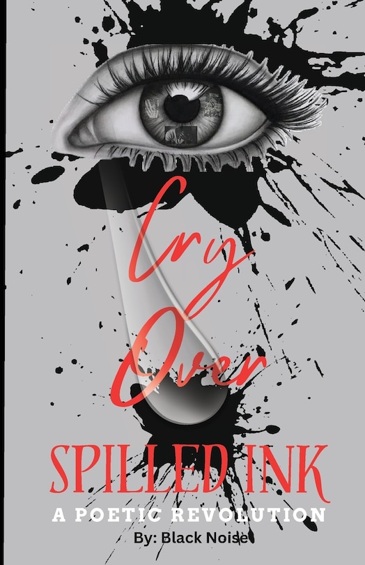 Front cover_I Cry Over Spilled Ink