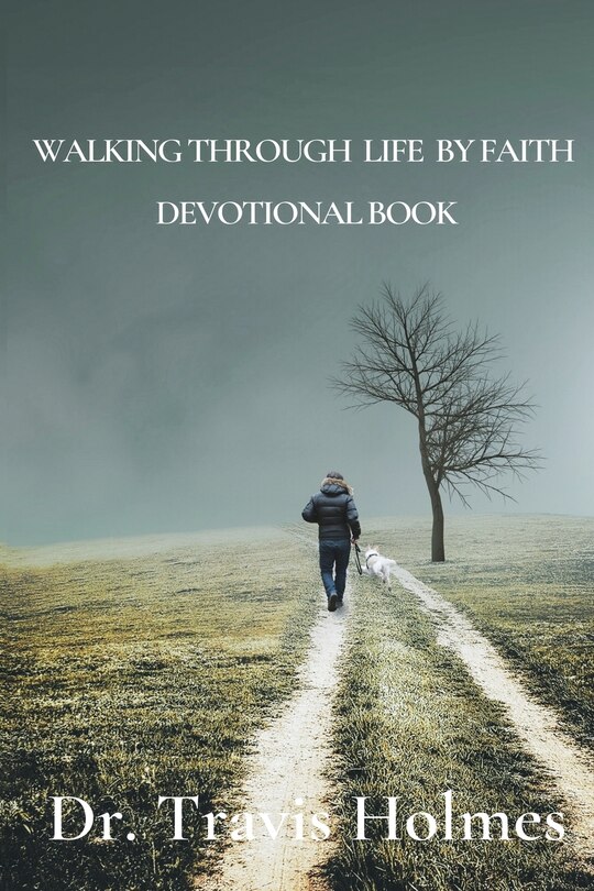Front cover_Walking Through Life by Faith Devotional Book