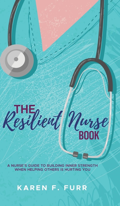 Front cover_The Resilient Nurse Book