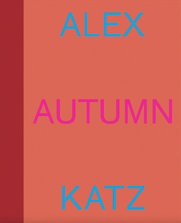 Couverture_Alex Katz: Autumn