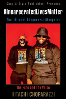 Couverture_#Incarcerated Lives Matter Movement The Hitachi Choparazzi Blueprint