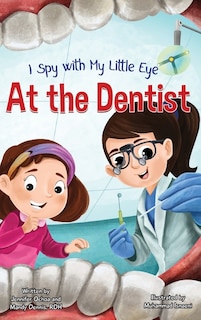 Couverture_I Spy with My Little Eye ... At the Dentist
