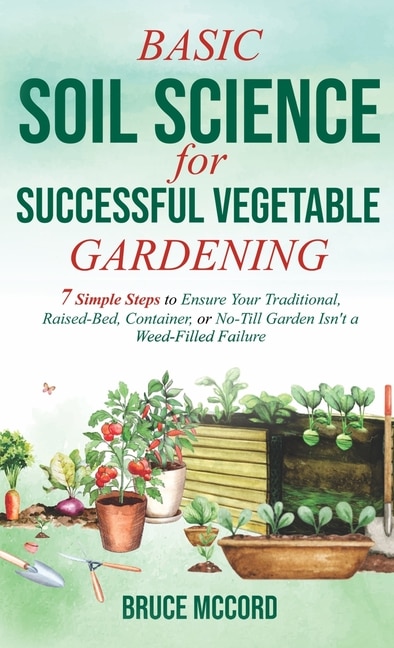 Couverture_Basic Soil Science for Successful Vegetable Gardening