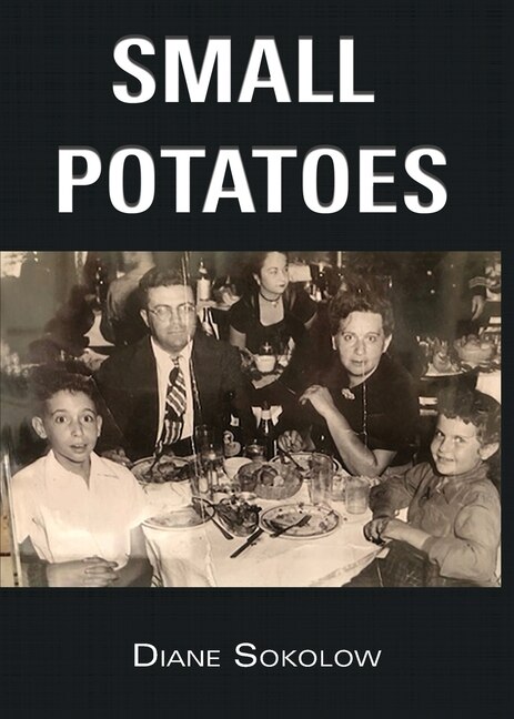 Small Potatoes: A Novella