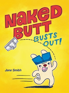 Front cover_Naked Butt Busts Out!