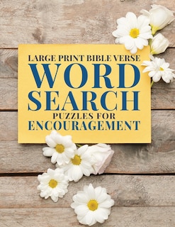 Front cover_Large Print Bible Verse Word Search Puzzles for Encouragement