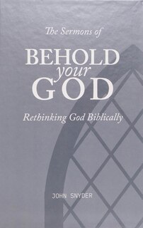 Front cover_The Sermons of Behold Your God